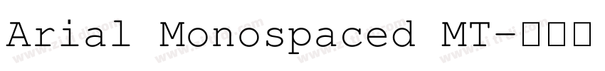 Arial Monospaced MT字体转换